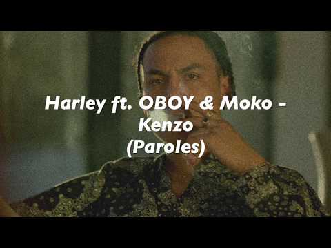 Harley, OBOY & Moko - Kenzo (Paroles/Lyrics)