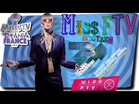 Sander van Doorn,Martin Garrix,DVBBS - Gold Skies ft Aleesia vs Benny Benassi(MissFTV bootleg)