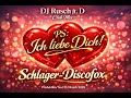 DJ Rusch PS Ich Liebe Dich Club Mix Discofox Schlager Tanzmusik Schlager2026 Partymusic