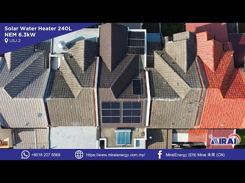 Solar Panel 6.3kW & 240L Solar Water Heater at USJ 2