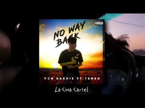 PHNOM PENH  YCN RAKHIE - មិនបកក្រោយ (NO WAY BACK) ft. TENDO [Official Audio]  ចំនួនមើល 31.441