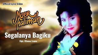 Download lagu Noer Halimah - Segalanya Bagiku mp3