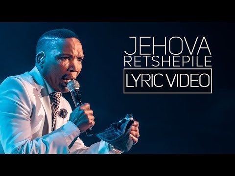 Neyi Zimu - Jehova Retshepile - Lyric Video