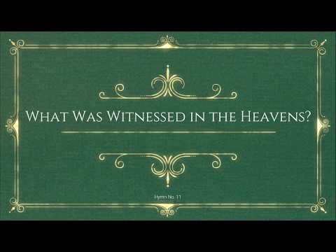 #11 WHAT WAS WITNESSED IN THE HEAVENS? (VOCALS AND MUSIC WITH LYRICS)