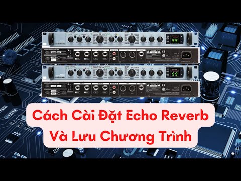 Cách Setup Echo Reverb TC Electronic M350