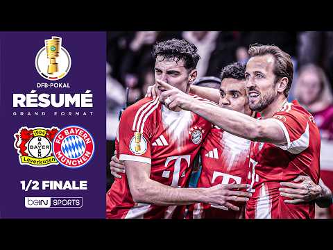 Résumé : Le BAYERN domine LEVERKUSEN et se QUALIFIE pour la FINALE !!