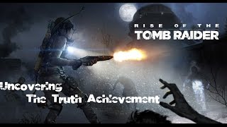 Rise of the Tomb Raider -Uncovering The Truth Achievement Cold Darkness