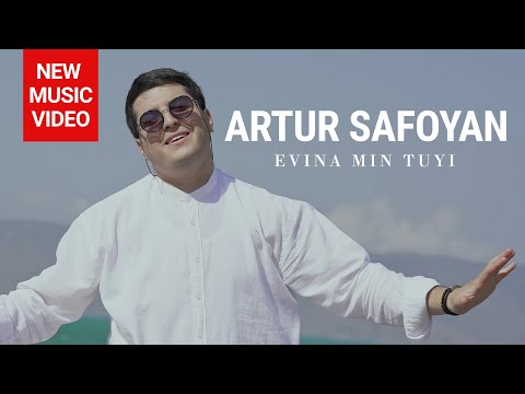 Artur Safoyan - Evina Min Tuyi