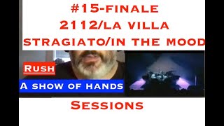 15 of 15 Rush 2112:la villa strangiato:in the mood (A show of hands)