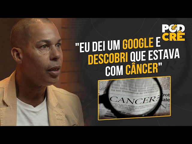 MARQUINHOS MENEZES: "EU DEI UM GOOGLE E DESCOBRI QUE ESTAVA COM CÂNCER"
