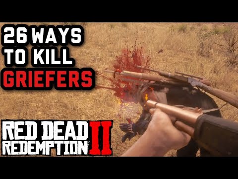 26 Ways To Kill Griefers in Red Dead Redemption online