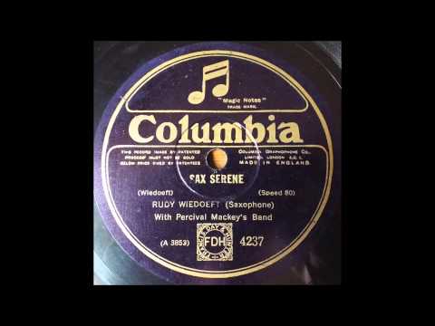 Sax Serene, Rudy Wiedoeft with Percival Mackey's Band, 1926