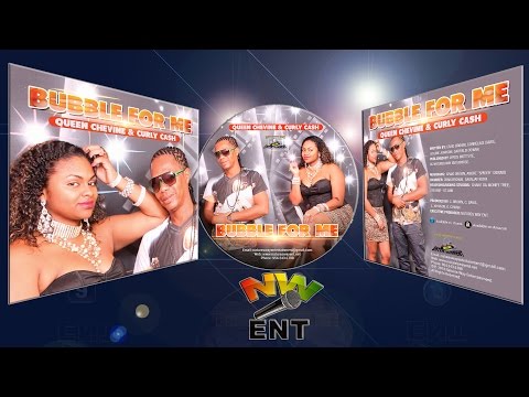 Queen Chevine & Curly Cash - Bubble For Me Natures Way Ent