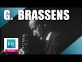 Georges Brassens "Les amours d'antan"  | Archive INA