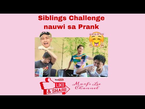 Siblings Challenge| Nauwi sa PRANK ( First Vlog) - YouTube