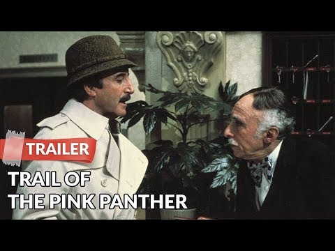 Trail Of The Pink Panther (1982) Trailer