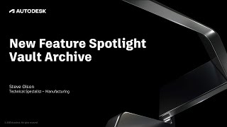 New Feature Spotlight:  Vault Archive
