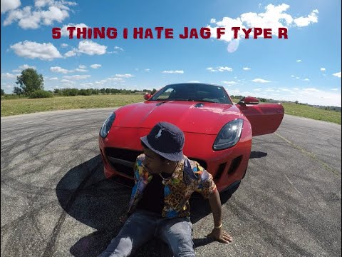 5 THINGS I HATE JAGUAR F TYPE R