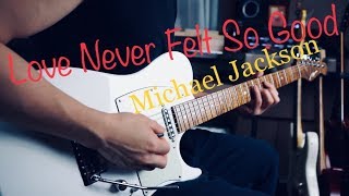 Download lagu Michael Jackson - Love Never Felt So Good - Electric guitar cover by Vinai T mp3 Download lagu Michael Jackson - Love Never Felt So Good - Electric guitar cover by Vinai T mp3