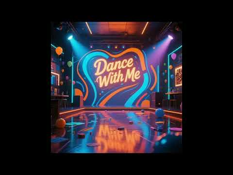 Dance With Me (Audio)