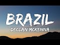 Declan McKenna - Brazil (Lyrics)