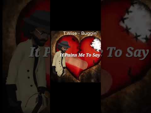 T.Wise - Buggin'