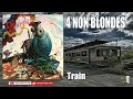4 NON BLONDES -  TRAIN   (HQ)