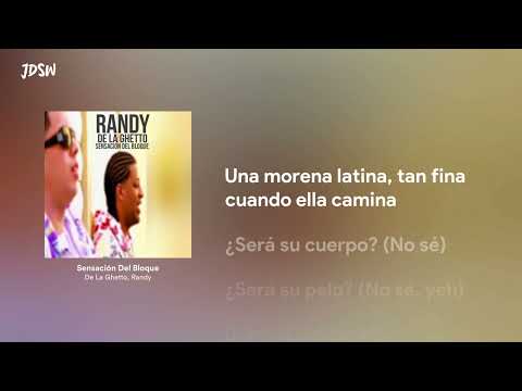 Sensación Del Bloque - De La Ghetto, Randy [Letra / Lyrics]