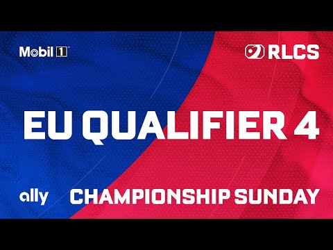 EU QUALIFIER 4 | CHAMPIONSHIP SUNDAY | RLCS MAJOR 2