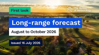 Climate and water long-range forecast, issued 16 July 2026