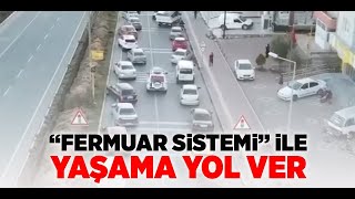 FERMUAR SİSTEMİ İLE YAŞAMA YOL VER