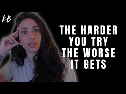 The Harder You Try, The Worse It Gets...