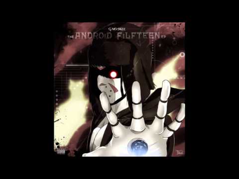 G-Mo Skee - The Android FiLFTEEN - full EP (2015)