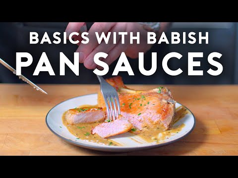Pan Sauces | Basics with Babish