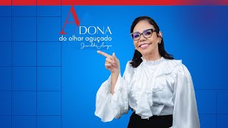 Canal A Dona Do Olhar Agu�ado