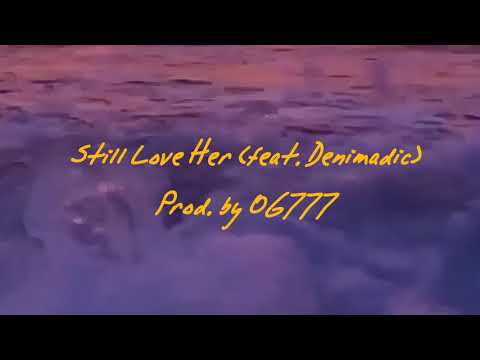 J CLU - Still Love Her (feat. Denimadic) [LYRIC VIDEO]