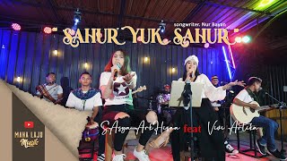 Download lagu SAHUR YUK SAHUR - VIVI ARTIKA Ft SASYA AKHRISNA ( MAHA LAJU MUSIK) mp3