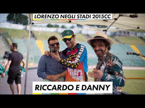 Riccardo e Danny - Lorenzo Negli Stadi 2015 CC