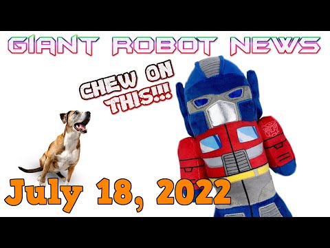 CHEW ON THIS!!! | Giant Robot News, July 18, 2022