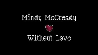 Mindy McCready - Without Love (Lyrics), 1996