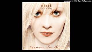 Merril Bainbridge - Between the Days - 3 - Goodbye to Day