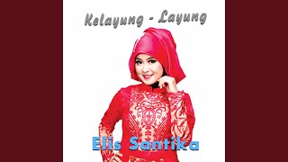 Download lagu Kelayung Layung mp3
