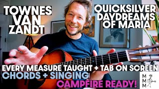 Quicksilver Daydreams of Maria - Townes Van Zandt - Complete Guitar Tutorial - Free TAB and Chords