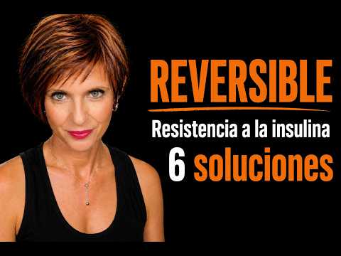 5 formas de curar la resistencia a la Insulina