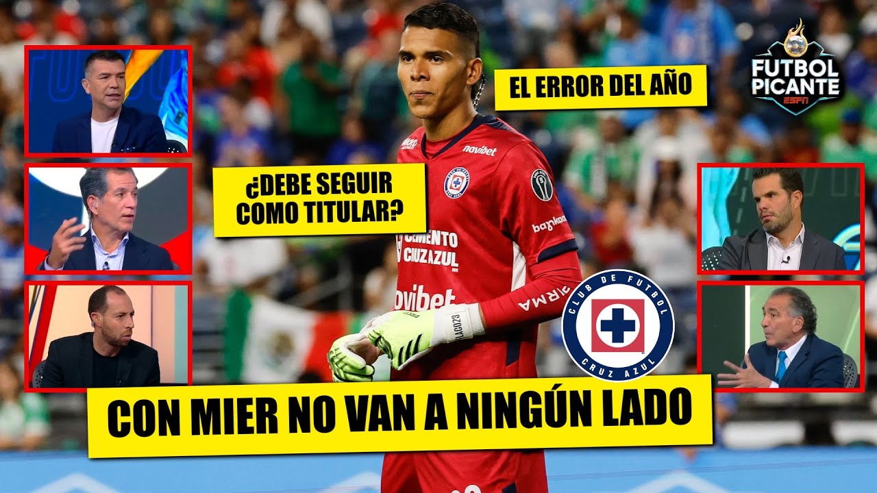 CRUZ AZUL NO VA A GANAR NADA por HORRORES en el arco de KEVIN MIER en la LIGA MX | Futbol Picante