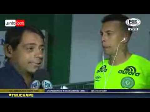 Goleiro Danilo da chapecoense se emociona com a narração do Deva Pascovicci dias antes do assidente