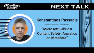 Konstantinos Passadis: Microsoft Fabric & Content Safety: Analytics on Metadata