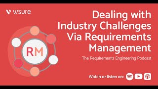 Dealing with Industry Challenges Via Requirements Management - By Geoffrey Cann