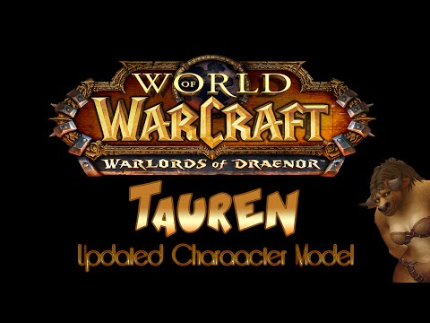 Tauren Female Character Model Update - July [Wow]