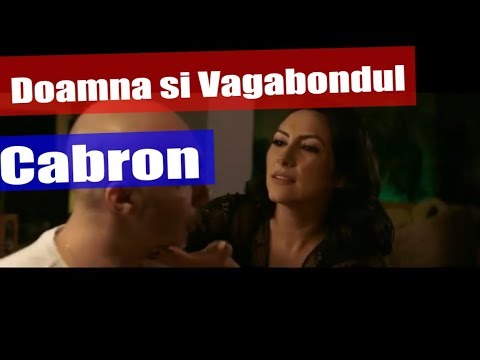 Cabron feat. Andra - Doamna si Vagabondul (Official Video)